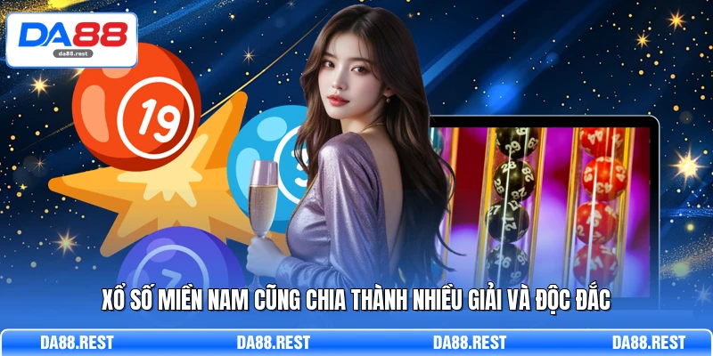 Xổ Số Miền Nam Tìm Hiểu Cơ Chế Quay Số Và Chơi Lô Đề 2 Xổ số miền Nam cũng chia thành nhiều giải và độc đắc